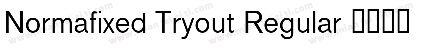 Normafixed Tryout Regular字体转换